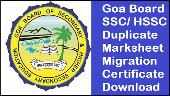 Goa Board SSC/ HSSC Duplicate Marksheet Migration Certificate Download Online 2021