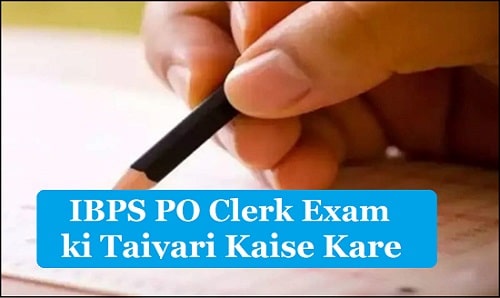 IBPS PO Clerk Exam ki Taiyari Kaise Kare